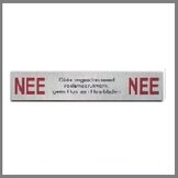 Nee nee bordje  width=