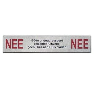 Plaatje NEE/NEE geen reclame/huis aan huis bladen aluminium (kleur) Plaatje NEE/NEE geen reclame/huis aan huis bladen aluminium (kleur)